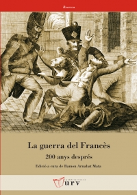 La guerra del Francès. 200 anys després