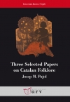 Three Selected Papers on Catalan Folklore