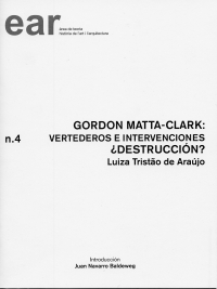 Gordon Matta-Clark: vertederos e intervenciones, ¿destrucción?