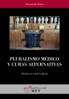 Presentació del llibre &quot;Pluralismo médico y curas alternativas&quot;