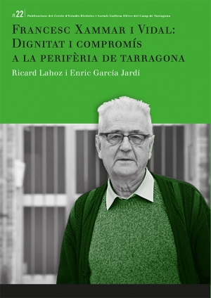 Francesc Xammar i Vidal: dignitat  i compromís a la perifèria de Tarragona