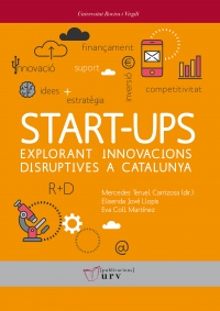 Start-ups: explorant innovacions disruptives a Catalunya