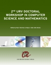 2nd URV Doctoral Workshop in Computer Science and Mathematics