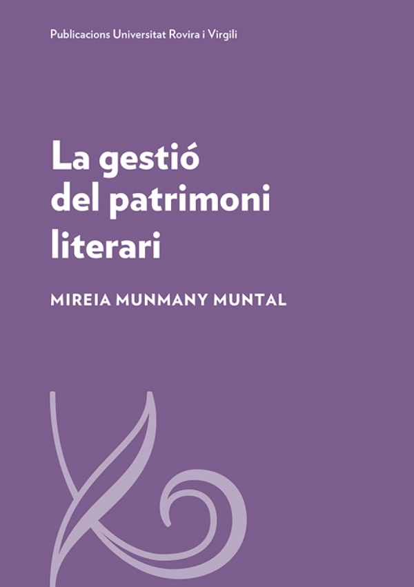 Presentació del llibre &quot;La gestió del patrimoni literari&quot;