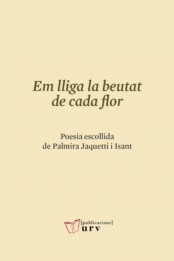 Em lliga la beutat de cada flor