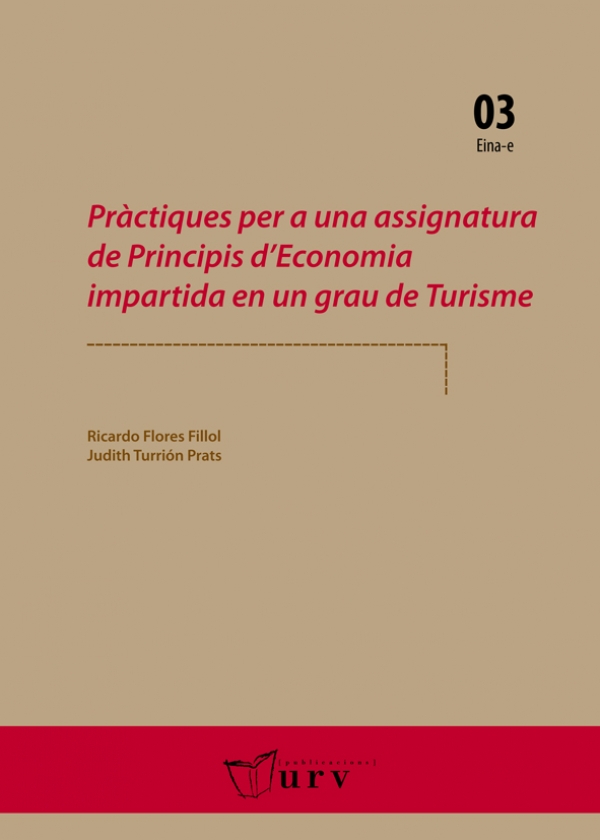 Pràctiques per a una assignatura de Principis d'Economia impartida en un grau de Turisme