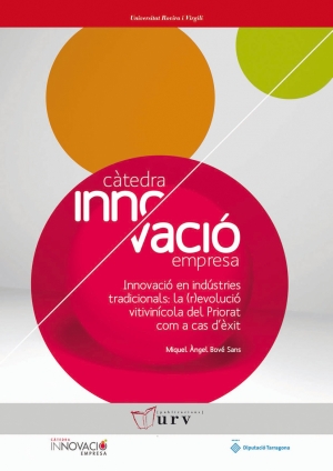 Innovació en indústries tradicionals: la (r)evolució vitivinícola del Priorat com a cas d’èxit