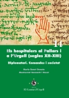 Els hospitalers al Pallars i a l&#039;Urgell (segles XII-XIII). Diplomatari. Comandes i societat