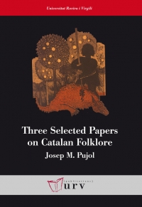 Three Selected Papers on Catalan Folklore