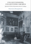 Col·leccionistes, col·leccions i museus