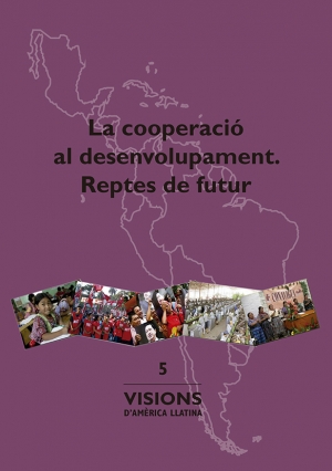 La cooperació al desenvolupament.  Reptes de futur