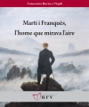 Martí i Franquès, l&#039;home que mirava l&#039;aire