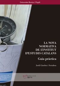 La nova normativa de l’Institut d’Estudis Catalans. Guia pràctica