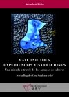 Maternidades, experiencias y narraciones