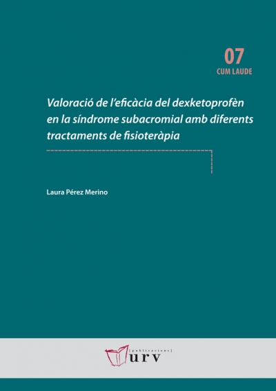 Valoració de l’eficàcia del dexketoprofèn en la síndrome subacromial amb diferents tractaments de fisioteràpia