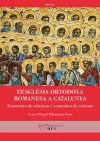 L&#039;església ortodoxa romanesa a Catalunya