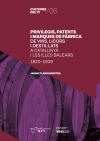 Privilegis, patents i marques de fàbrica de vins, licors i destil·lats a Catalunya i les Illes Balears (1820-1939)