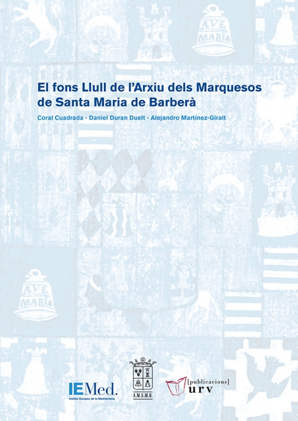 El fons Llull de l'Arxiu dels Marquesos de Santa Maria de Barberà