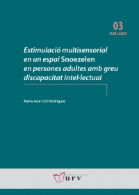 Estimulació multisensorial en un espai Snoezelen en persones adultes amb greu discapacitat intel·lectual